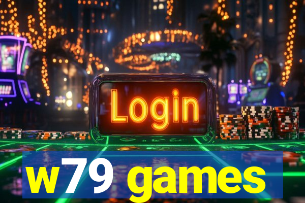 w79 games